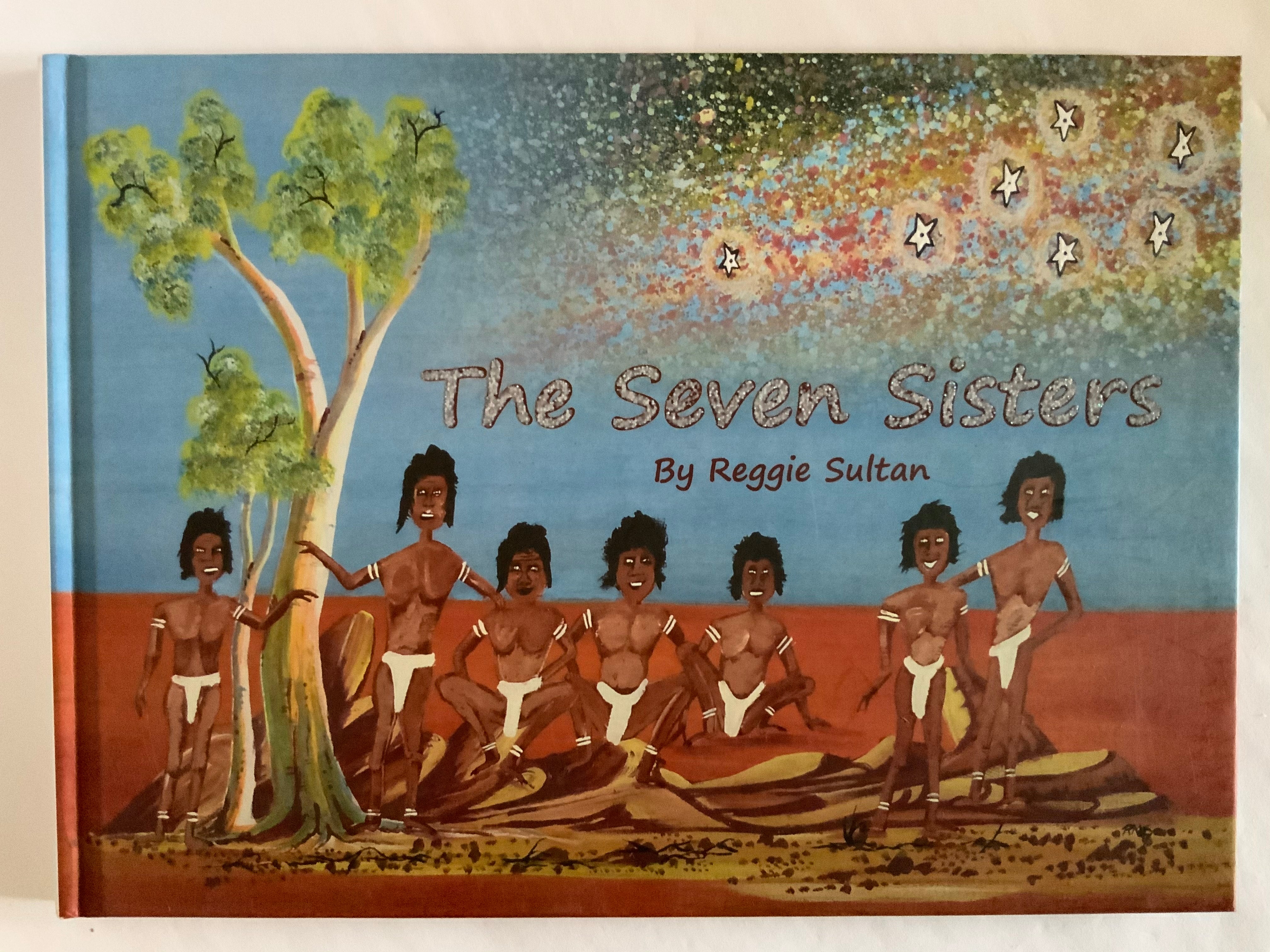 Hardcover Book -The Seven Sisters - Reggie Sultan