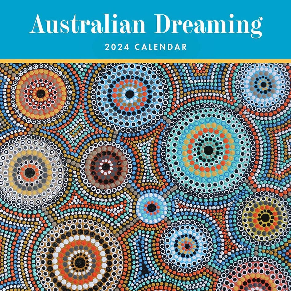 Australian Dreaming 2024 Calendar