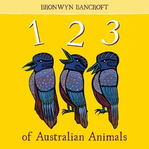 123 of Australian Animals Book - Bronwyn Bancroft - Board Book