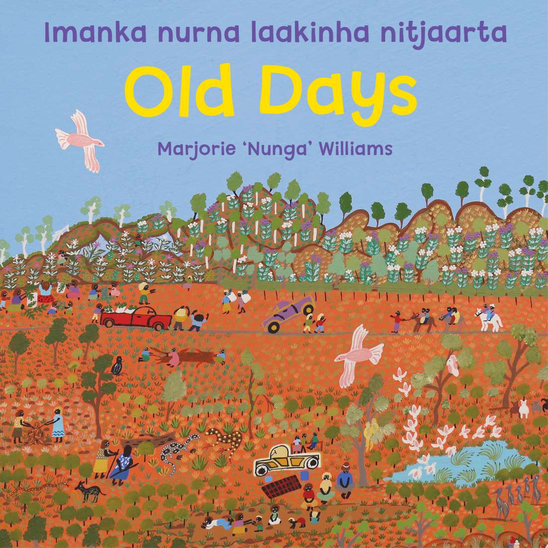 Old Days: Imanka nurna laakinha nitjaarta - Marjorie 'Nunga' Williams